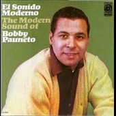 El Sonido Moderno: The Modern Sound of Bobby Pauneto