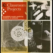 Classroom Projects: Incredible Music Made by Children in Schools