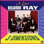 3 Dimensions: Goza with Ricardo Ray