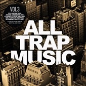 All Trap Music Vol.3