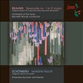 Brahms: Serenade No.1; Schoenberg: Verklarte Nacht Op.4 Brahms: Serenade No.1; Schoenberg: Verklarte Nacht Op.4