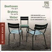 Beethoven: Piano Trio Op.11; Brahms: Clarinet Trio Op.114; Weber: Grand Duo Concertant Op.48