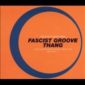 (We Don't Need This) Fascist Groove Thang 