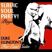 TOWER RECORDS ONLINE㤨Slavic Soul Party !/Play's Duke Ellington's Far East Suite[RAD314]פβǤʤ2,490ߤˤʤޤ