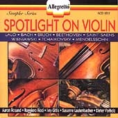 Spotlight On Violin / Rosand, Ricci, Gitlis, et al