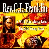 Wild Man Meets Jesus/The Rich Young Ruler