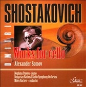 Shostakovich: Works for Cello / Somov, Popova, Nachev, Bulgarian National Radio SO
