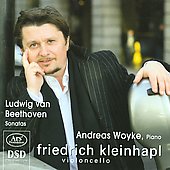 Beethoven: Cello Sonatas No.1-3 / Friedrich Kleinhapl, Andreas Woyke Beethoven: Cello Sonatas No.1-3 / Friedrich Kleinhapl, Andreas Woyke