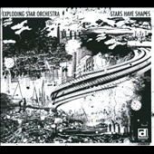 Exploding Star Orchestra/Stars Have Shapes[DLM5952]