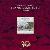 Faure: Piano Quartets No.1 Op.15, No.2 Op.45＜限定盤＞