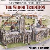 Canterbury Collection - The Widor Tradition / Michael Harris