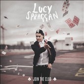 Lucy Spraggan/Join the Club[88883707822]