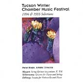Tucson Winter Chamber Music Festival - 1994-95 Selections Tucson Winter Chamber Music Festival - 1994-95 Selections
