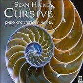 TOWER RECORDS ONLINE㤨֥եåסɥɡեå㡼/Sean Hickey Cursive - Piano and Chamber Works[DE3465]פβǤʤ2,286ߤˤʤޤ