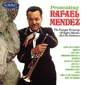 Presenting Rafael Mendez Presenting Rafael Mendez