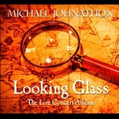 Looking Glass: The Live Concert Album Looking Glass: The Live Concert Album