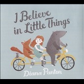 I Believe in Little Things