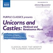 Unicorns and Castles: Medieval and Renaissance Music