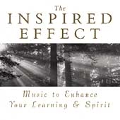 The Inspired Effect -Music to Enhance Your Learning & Spirit