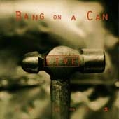 Emergency Music - Bang on a Can Live Vol 1
