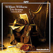 William Williams: Trio Sonatas / Camerata Koeln William Williams: Trio Sonatas / Camerata Koeln