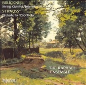 Bruckner: Quintet, etc;  R. Strauss / Raphael Ensemble