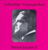 Lebendige Vergangenheit - Marcel Journet Vol 2