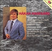 Hakan Hagegard - Operatic Arias, Swedish Ballads and Songs