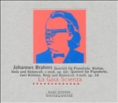 Brahms: Piano Quartet, Piano Quintet / La Gaia Scienza Brahms: Piano Quartet, Piano Quintet / La Gaia Scienza