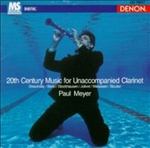 20th Century Music for Unaccompanied Clarinet / Paul Meyer