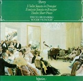 Parry: Violin Sonatas / Erich Gruenberg, Roger Vignoles