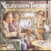 Television Themes: 16 Most Requested Songs