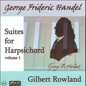 Handel: Harpsichord Suites Vol.1