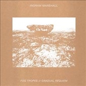 Fog Tropes/Gradual Requiem