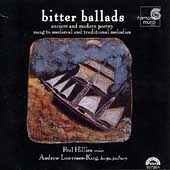 Bitter Ballads / Paul Hillier, Andrew Lawrence-King