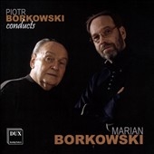 Piotr Borkowski Conducts Marian Borkowski