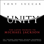 Unity: Latin Tribute to Michael Jackson Unity: Latin Tribute to Michael Jackson