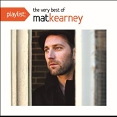 Playlist: The Very Best of Mat Kearney