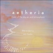 Aetheria: Music of the Sky, Air & Atmosphere