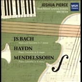 J.S.Bach: Keyboard Concerto BWV.1056; Haydn: Piano Concerto Hob.XVIII; Mendelssohn: Piano Concerto in A minor