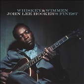 John Lee Hooker/Whiskey &Wimmen John Lee Hooker's Finest[7202058]