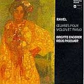 Ravel: Works for Violin and Piano / Regis Pasquier, Brigitte Engerer
