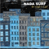 Nada Surf/The Weight Is A Giftס[CDBARK046LE]