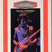We Want Moore (Recorded Live In Concert - Remastered)