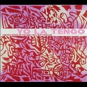 Yo La Tengo/I Am Not Afraid Of You And I Will Beat Your Ass[OLE6922]