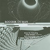 Roderik de Man: Hear, Hear! and Electroacoustic Works