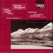 Beethoven:Complete Orchestral Works Vol.8:Symphony No.3 Op.55 "Eroica"/12 Contradanses WoO.14/Leonore Prohaska WoO.96/etc:Thomas Dausgaard(cond)/Swedish Chamber Orchestra/Katarina Andreasson(vn)
