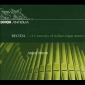 3 CENTURIES OF ITALIAN ORGAN MUSIC