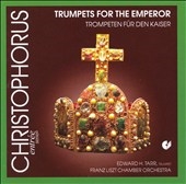 TRUMPETS FOR THE EMPEROR:CALDARA/RICHTER/REUTTER/SPERGER:EDWARD H.TARR(tp)/FRANZ LISZT CHAMBER ORCHESTRA