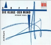 Eterna - Orff: Die Kluge, Der Mond / Herbert Kegel